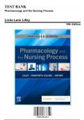 Test Bank Pharmacology and the Nursing Process, 10th Edition by Linda Lane Lilley Complete Solution Verified Grade A+