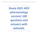 Stuvia 2021 HESI pharmacology version1 100 questions and answers with rationale.