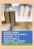 BLOOD BANK INTERNSHIP EXAM 3 REVIEW | 177 QUESTIONS & ANSWERS | RATED 100% CORRECT!!