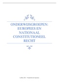 Onderwijsgroepen en samenvatting: Europees en nationaal constitutioneel recht