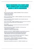 2024 NURSING 251 ROM AND ANTIEMBOLISM STOCKINGS EXAM 2 WITH ANSWERS 	