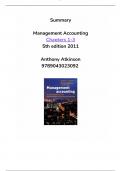 Summary Management Accounting Anthony Atkinson 5th edition, Chapters 1-3, FAST reading summary