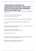 TEXAS MPJE-CONTROLLED SUBSTANCES (FEDERAL AND STATE RULES) QUESTIONS AND ANSWERS WITH SOLUTIONS 2024