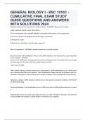 GENERAL BIOLOGY I - BSC 1010C - CUMULATIVE FINAL EXAM STUDY GUIDE QUESTIONS AND ANSWERS WITH SOLUTIONS 2024