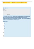 NURS 316 UNIT 1 – MEDICAL CULCULATION QUIZ