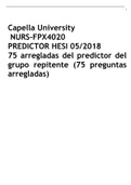 Capella University  NURS-FPX4020  PREDICTOR HESI 05/2018 75 arregladas del predictor del grupo repitente (75 preguntas arregladas) (A GUARANTEED) <100% CORRECT> GRADED A+ | LATEST SOLUTIONS |