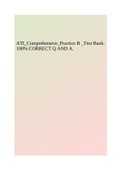 ATI_Comprehensive_Practice B _Test Bank. 100% CORRECT Q AND A.