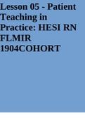 Lesson 05 - Patient Teaching in Practice: HESI RN FLMIR 1904COHORT