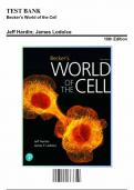 Test Bank for Becker's World of the Cell, 10th Edition by Hardin & Lodolce, ISBN: 9780137441778, All 26 Chapters Covered, Verified Latest Edition