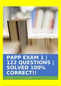 PAPP EXAM 1 | 122 QUESTIONS | SOLVED 100% CORRECT!!