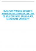 NURS 4700 NURSING CONCEPTS  AND INTERVENTIONS FOR THE CARE  OF ADULTS EXAM 2 STUDY GUIDE  MARQUETTE UNIVERSITY 