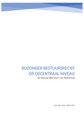 Volledige samenvatting: bijzonder bestuursrecht op decentraal niveau (eigen cijfer: 8)