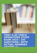 FDNY G-60 TORCH OPERATIONS STUDY EXAM 2024 | 105 QUESTIONS | WITH ACTUAL ANSWERS GRADED A+