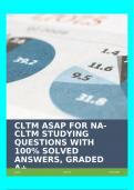 CLTM ASAP FOR NA-CLTM STUDYING QUESTIONS WITH 100% SOLVED ANSWERS, GRADED A+