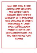 MAN 3025 EXAM 2 FGCU ACTUAL EXAM QUESTIONS AND COMPLETE 100% ANSWERS 100% VERIFIED CORRECTLY WITH RATIONALES WELL EXPLAINED BY EXPERTS AND GRADED A+ LATEST UPDATE 2024 ALREADY PASSED!!!!!!!WITH 100% GUARANTEED SUCCESS ( ALL YOU NEED TO PASS YOUR EXAMS)