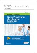 Test Bank -  Nurse Practitioner Certification Exam Prep 6th Edition ( Fitzgerald, 2024) All Chapters 1-19||Latest Edition 