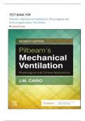 TEST BANK FOR Pilbeam's Mechanical Ventilation: Physiological and Clinical Applications 7th Edition by JamesST E M. Cairo ||NEWEDITION(2024)