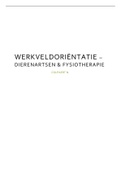 Samenvatting Werkveldoriëntatie - Dierenartsen & fysiotherapie