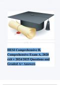 HESI Comprehensive B, Comprehensive Exam A, 2022 exit v 2024/2025 Questions and Graded A+ Answers