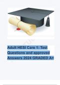 Adult HESI Care 1: Test Questions and approved Answers 2024 GRADED A+