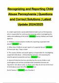 Recognizing and Reporting Child Abuse Pennsylvania | Questions and Correct Solutions | Latest Update 2024/2025