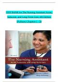 TEST BANK for The Nursing Assistant Acute, Subacute, and Long-Term Care, 6th Edition (Pulliam),All Chapters 1 to 24 complete Verified editon ISBN:  9780134846651