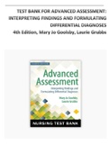 TEST BANK FOR ADVANCED ASSESSMENT- INTERPRETING FINDINGS AND FORMULATING DIFFERENTIAL DIAGNOSES