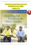 TEST BANK For Nursing for Wellness in Older Adults, 9th International Edition by Carol A. Miller, Verified Chapters 1 - 29, Complete Newest Version