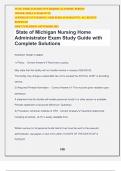 State of Michigan Nursing Home Administrator Exam Study Guide with Complete Solutions