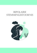 Samenvatting psychopathologie H6C : bipolaire stemmingsstoornissen