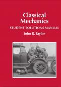 Complete Classical Mechanics Student Solutions Manual First Edition by John R. Taylor 