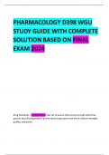 PHARMACOLOGY D398 WGU STUDY GUIDE WITH COMPLETE SOLUTION BASED ON FINAL EXAM 2024