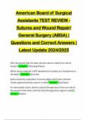 American Board of Surgical Assistants TEST REVIEW - Sutures and Wound Repair/ General Surgery (ABSA) | Questions and Correct Answers | Latest Update 2024/2025