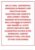 NR 511 FINAL  DIFFERENTIAL DIAGNOSIS & PRIMARY CARE PRACTICUM EXAM  QUESTIONS AND COMPLETE 100% CORRECT VERIFIED ANSWERS WITH RATIONALES WELL EXPLAINED BY EXPERTS AND GRADED A+ LATEST UPDATE 2024 WITH 100% GUARANTEED SUCCESS AFTER DOWNLOAD .ALREADY PASSED