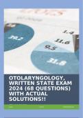 OTOLARYNGOLOGY, WRITTEN STATE EXAM 2024 (68 QUESTIONS) WITH ACTUAL SOLUTIONS!!