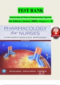 Test Bank for Pharmacology for Nurses A Pathophysiologic Approach 6th Edition by Adams