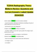 TCDHA Radiography Theory Midterm Review | Questions and Correct Answers | Latest Update 2024/2025