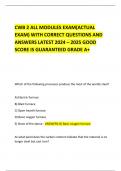 CWB 2 ALL MODULES EXAM(ACTUAL EXAM) WITH CORRECT QUESTIONS AND ANSWERS LATEST 2024 – 2025 GOOD SCORE IS GUARANTEED GRADE A+   