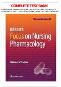 KARCH’S FOCUS ON NURSING PHARMACOLOGY 9TH EDITION||ALL CHAPTERS FULLY COVERED|| ANSWERS AND DETAILED RATIONALES