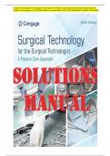 Surgical Technology for the Surgical Technologist: A Positive Care Approach 6th Edition Association of Surgical Technologists_SOLUTIONS MANUAL and ANSWER GUIDE.