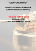 Samenvatting Academisch Juridisch Denken - Tilburg Universiteit Recht  - Samenvatting alle colleges jaar 2022