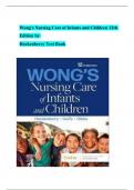 TEST BANK For Wong's Nursing Care of Infants and Children, 12th Edition (Hockenberry, 2024), Verified Chapters 1 - 34, Complete Newest Version