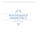 Volledige samenvatting van psychologisch perspectief 2