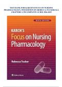 Test Bank For Karch's Focus on Nursing Pharmacology, 9th Edition by Rebecca Tucker, Verified Chapters 1 to 59, Complete Newest Version ISBN: 9781975180416