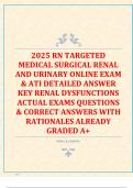 2025 RN TARGETED  MEDICAL SURGICAL RENAL  AND URINARY ONLINE EXAM  & ATI DETAILED ANSWER  KEY RENAL DYSFUNCTIONS  ACTUAL EXAMS QUESTIONS  & CORRECT ANSWERS WITH  RATIONALES ALREADY  GRADED A+ 