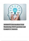 AWHONN Intermediate Fetal Monitoring TEST questions and Graded A+ Answers