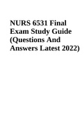 NURS 6531 Final Exam Study Guide (Questions And Answers Latest 2022)