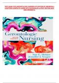 TEST BANK FOR GERONTOLOGIC NURSING 6TH EDITION BY MEINER     ALL CHAPTERS COMPLETE GUIDE WITH RATIONALES LATEST EDITION 2024-2025 GRADED A+