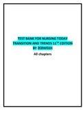 TEST BANK FOR NURSING TODAY TRANSITION AND TRENDS 11TH EDITION BY ZERWEKH