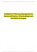  Test Bank For Pharmacotherapeutics for Advanced Practice- A Practical Approach 5th Edition Arcangelo LATEST EDITION |COMPLETE SOLUTION GUIDE |GRADE A+.